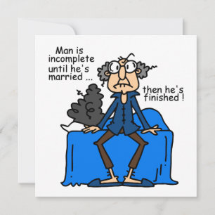 Carte Humour alors fini inachevé de mariage