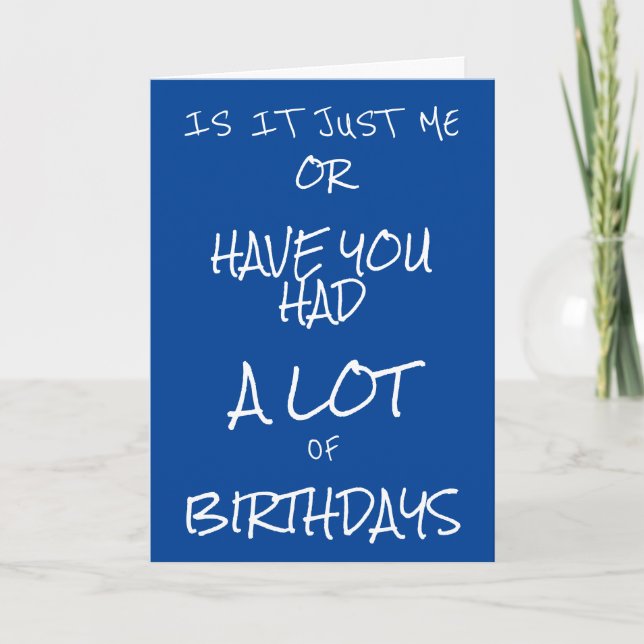 CARTE **HUMOUR D'AMITIÉ** POUR "TOUS" CES ANNIVERSAIRES  (Devant)