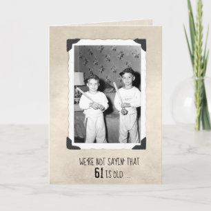 Carte Humour pour les 61 ans avec des garçons et des bat