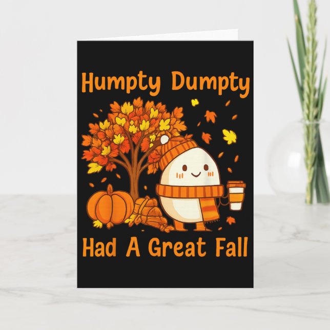 Carte Humpty Dumpty Had A Great Fall Halloween Thanksgiv (Devant)