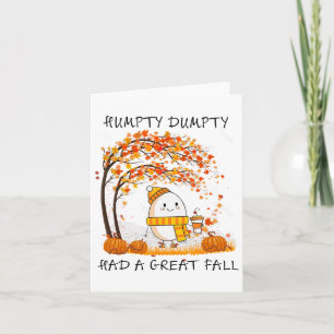 Carte Humpty Dumpty Had A Great Fall Thanksgiving Autumn