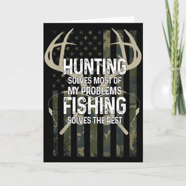 Carte Hunting Solves Most Of My Problems Fishing Solves  (Devant)