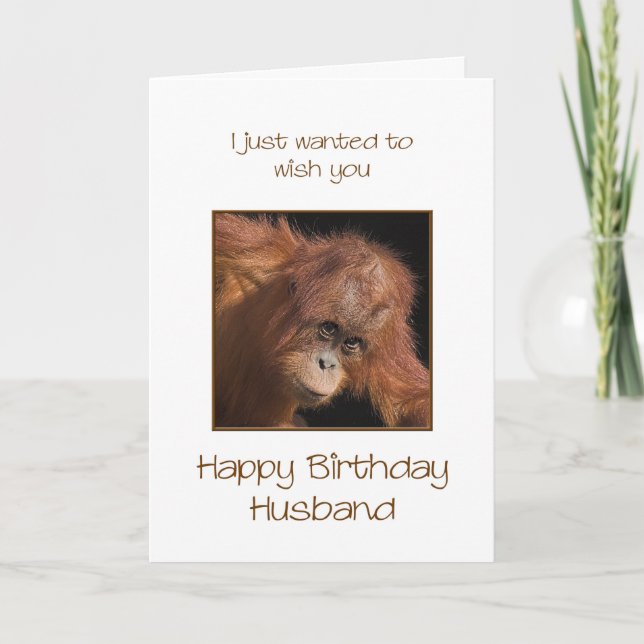 Carte Husband Birthday, Orang Utan (Devant)