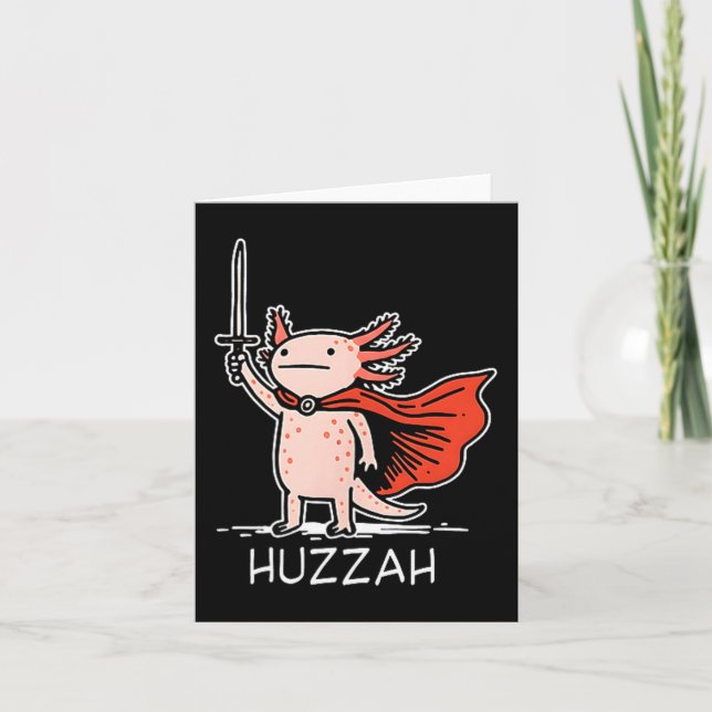 Carte Huzzah Axolotl Knight Funny Sword Meme Quote  (Devant)