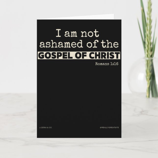 Carte I Am Not Ashamed Of The Gospel Of Christ  (Devant)