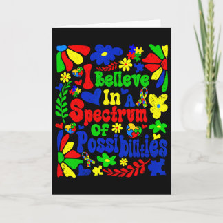 Carte I Believe In A Spectrum Of Possibilities Autism Aw