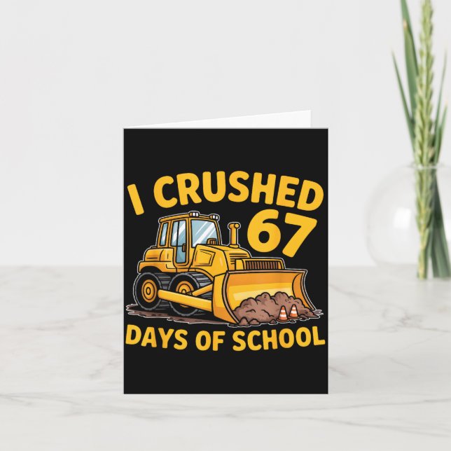 Carte I Crushed 67 Days Of School 67th Day Of School Boy (Devant)