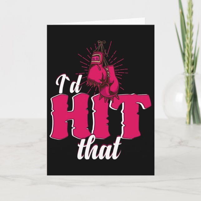 Carte I`d Hit That Funny Boxing Gift For Kickboxing Woma (Devant)