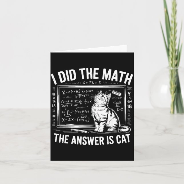 Carte I Did Math The Answer Is Cat Mathematics Funny Mat (Devant)