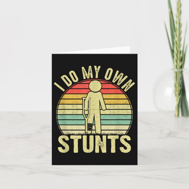 Carte I Do All My Own Stunts - Get Well Gift Funny Injur (Devant)
