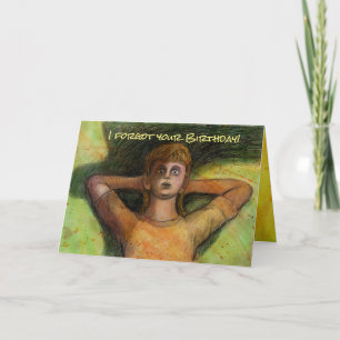 Carte I Forgot Your Birthday card by Mike Winterbauer