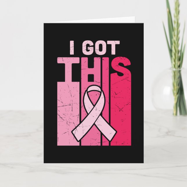 Carte I Got This Breast Cancer Awareness Warrior Women (Devant)
