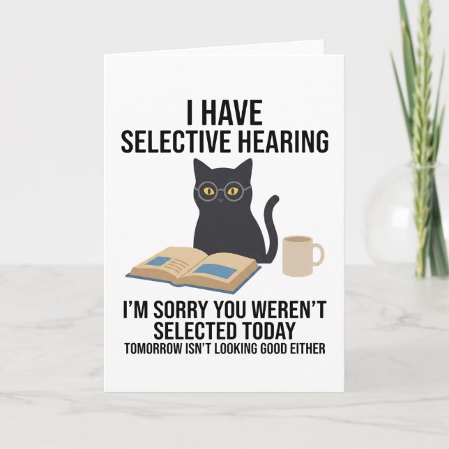 Carte I Have Selective Hearing Funny Sarcastic Dad Joke (Devant)