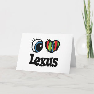 Carte I Heart (Love) Lexus