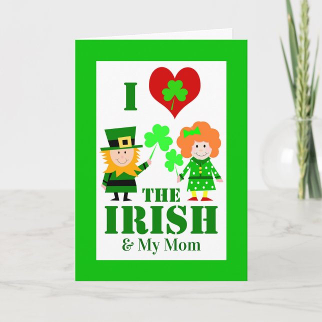 Carte I Heart Love the Irish and My Mom St. Patrick's (Devant)