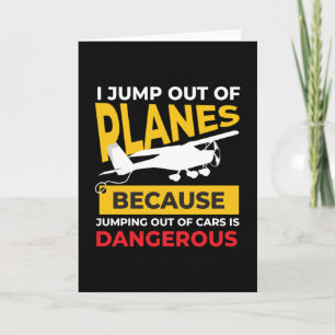 Carte I Jump out of Planes Skydiving