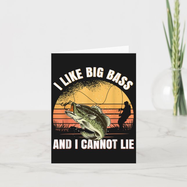 Carte I Like Big B And I Cannot Lie Fishing  (Devant)