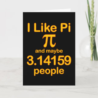 Carte I Like Pi And Maybe 3.14159 People, Yellow Text