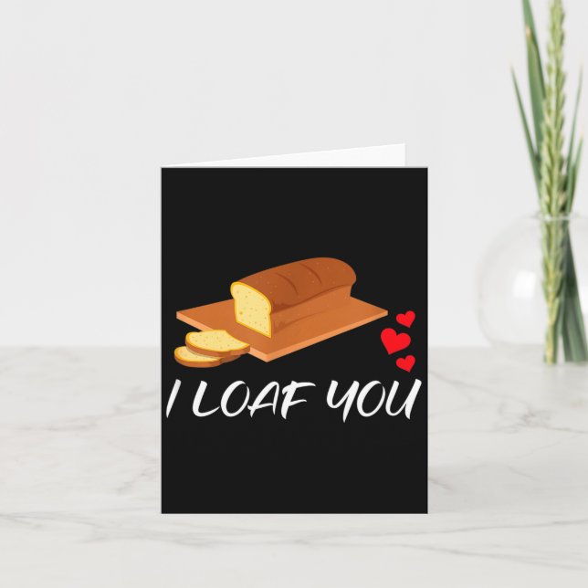 Carte I Loaf You - Funny Pun Valentines Day  (Devant)