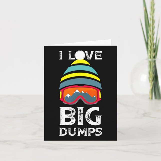 Carte I Love Big Dumps Cool Snowboard Ski Casquette Clic (Devant)