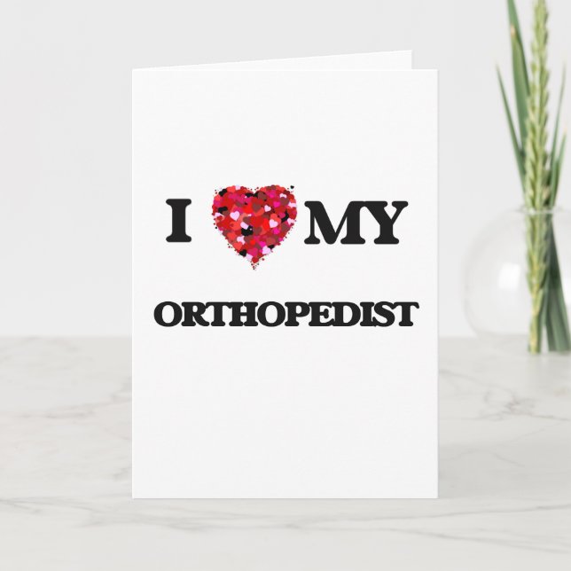 Carte I love my Orthopedist (Devant)