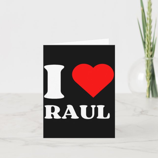 Carte I Love Raul I Heart Raul Name Y2k Valentines Day  (Devant)