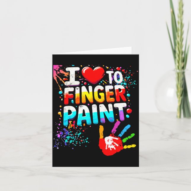 Carte I Love To Finger Paint Im Paint Cute Valentines  (Devant)