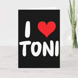 Carte I Love Toni - Heart - Name