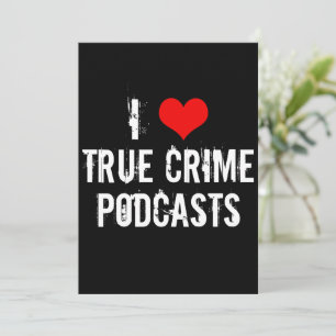 Carte I Love True Crime Podcasts Cool Podcaster Card