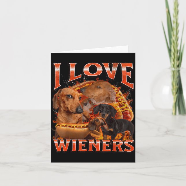 Carte I Love Wieners Funny Offensive Dachshund Bootleg G (Devant)