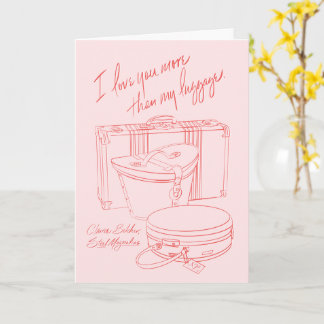 Carte "I love you more than my luggage" 