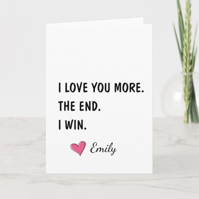 Carte I Love You More The End I Win – Funny Husband (Devant)