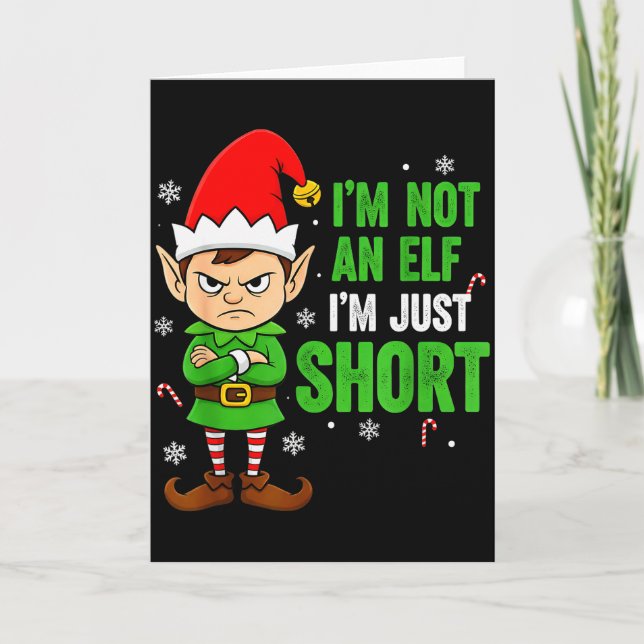 Carte I’m Just Short Funny Elf Christmas  (Devant)