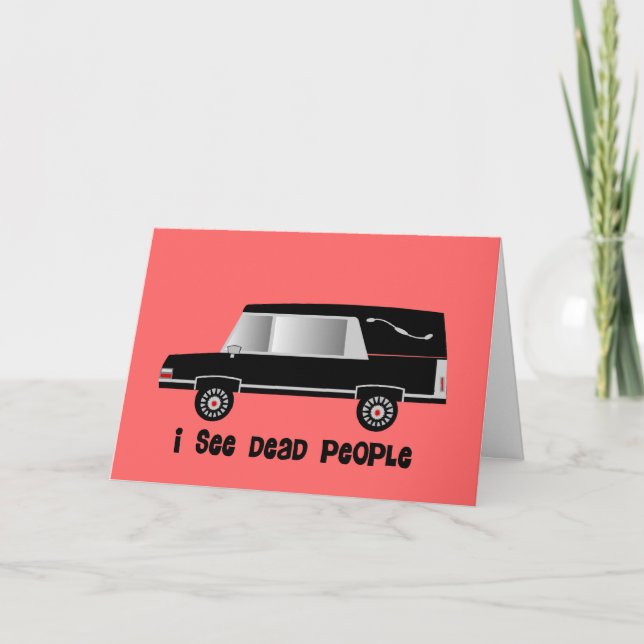Carte "I See Dead People" Cadeaux du directeur funéraire (Devant)