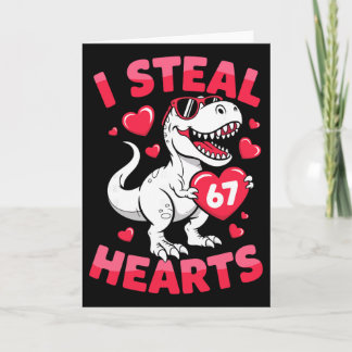 Carte I Steal 67 Hearts Funny 67 Valentine Dinosaur Men 