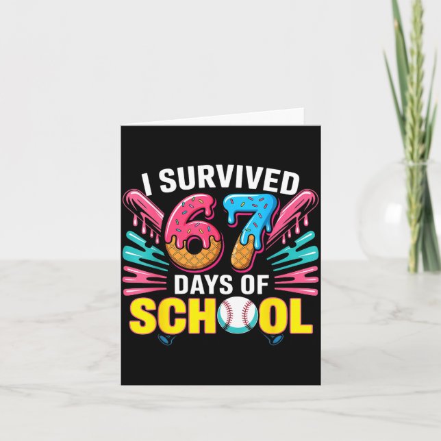 Carte I Survived 67 Days Of School 67 Meme Baseball Ice  (Devant)