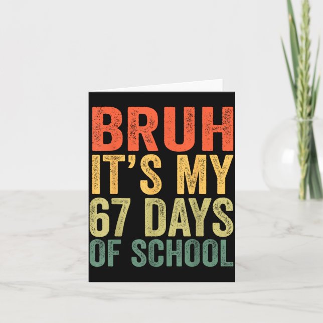 Carte I Survived 67 Days Of School Bruh Students Six Sev (Devant)