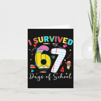 Carte I Survived 67 Days Of School Fun Meme Six Seven 6-