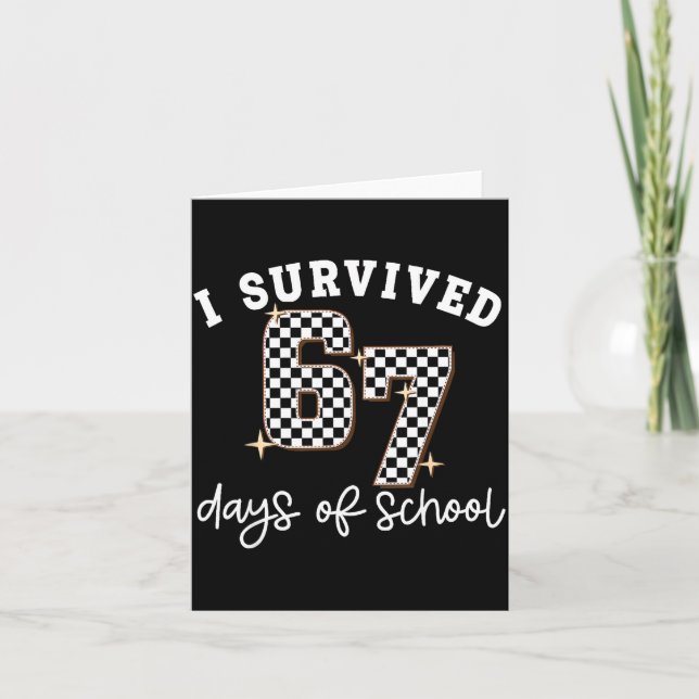 Carte I Survived 67 Days Of School Funny 67 Teachers Stu (Devant)