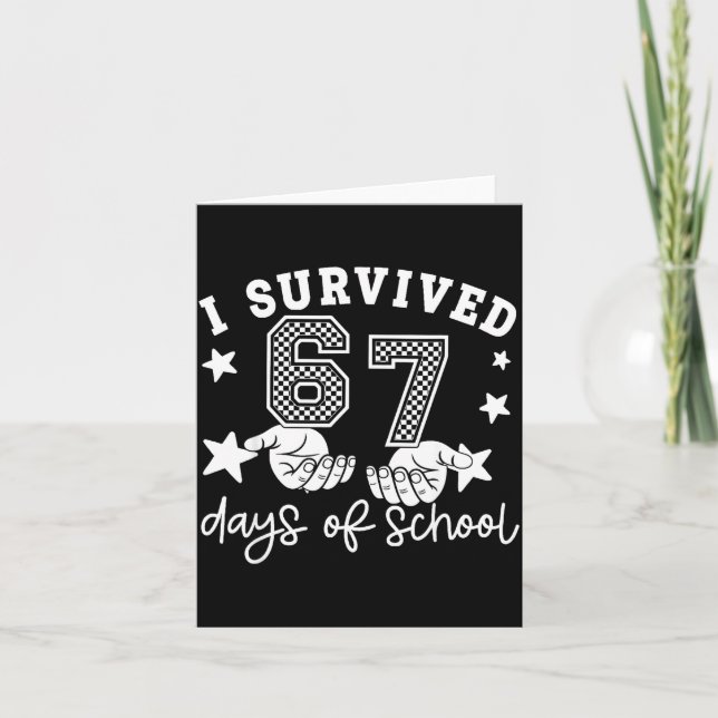 Carte I Survived 67 Days Of School Funny 67 Teachers Stu (Devant)