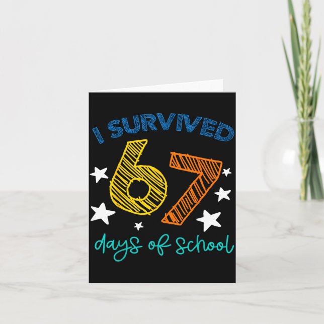 Carte I Survived 67 Days Of School Funny 67 Teachers Stu (Devant)