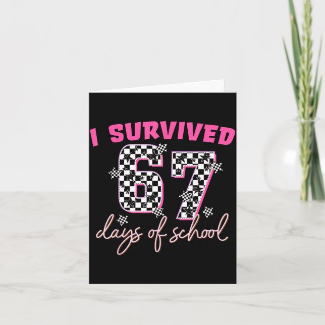 Carte I Survived 67 Days Of School Funny 67 Teachers Stu (Devant)