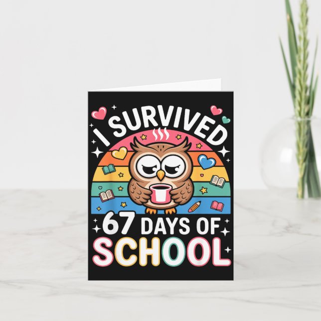 Carte I Survived 67 Days Of School Funny Coffee Owl Scho (Devant)