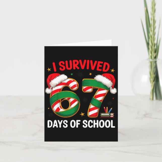 Carte I Survived 67 Days Of School Funny Gen Christmas  (Devant)