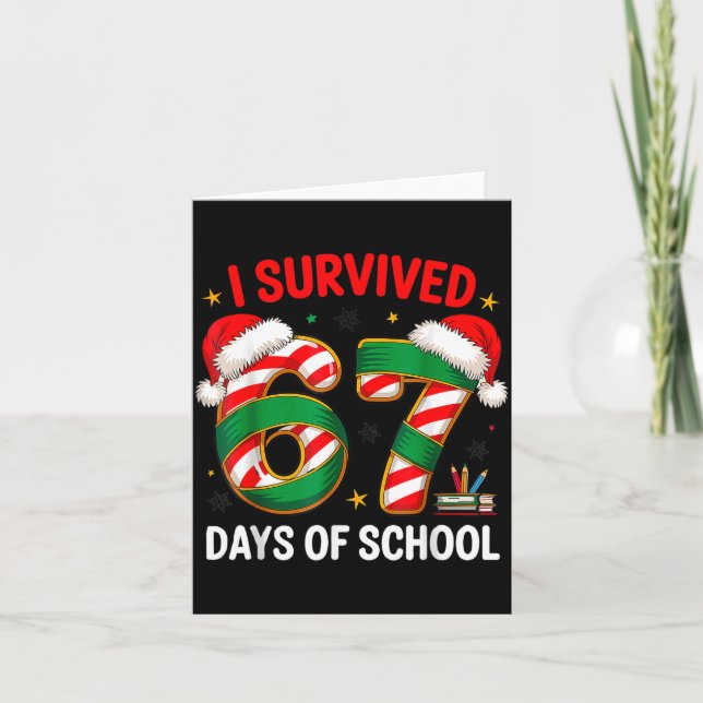 Carte I Survived 67 Days Of School Funny Gen Christmas  (Devant)