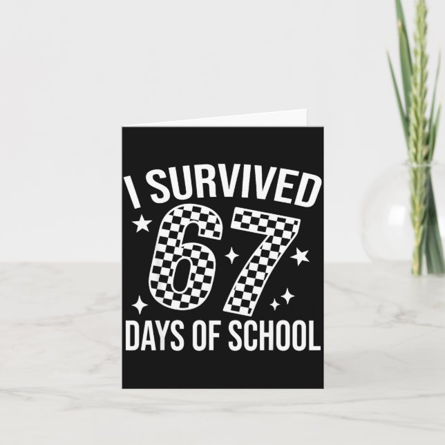 Carte I Survived 67 Days Of School Funny Meme Teacher St (Devant)