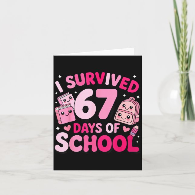 Carte I Survived 67 Days Of School Funny Student Style  (Devant)