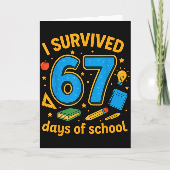 Carte I Survived 67 Days Of School Funny Teachers Studen (Devant)