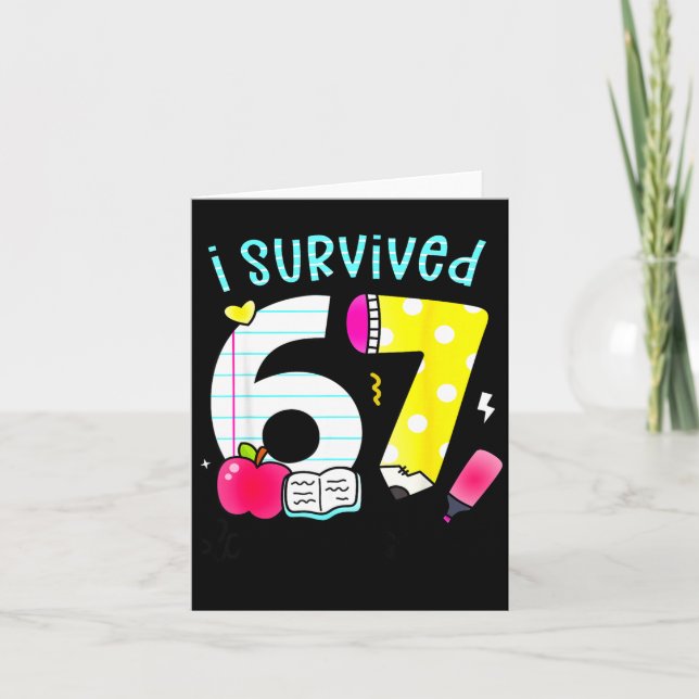 Carte I Survived 67 Days Of School Six Seven Meme Teache (Devant)