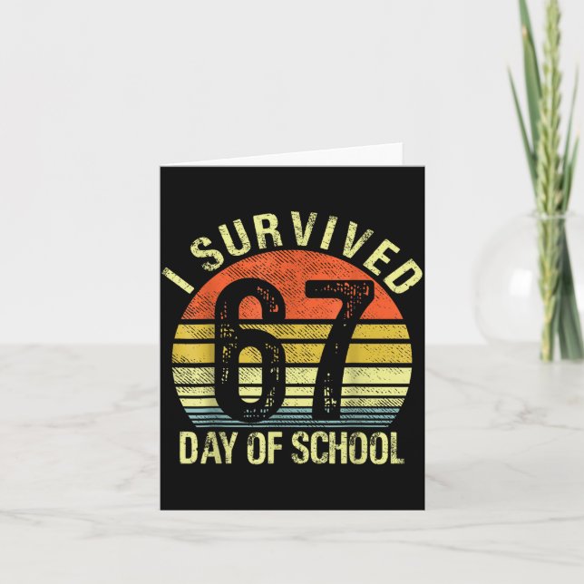 Carte I Survived 67 Days Of School Six Seven Teachers St (Devant)